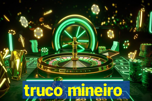 truco mineiro